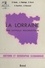 La Lorraine : Une difficile reconversion. Cycle préparatoire au haut enseignement commercial, études supérieures de géographie