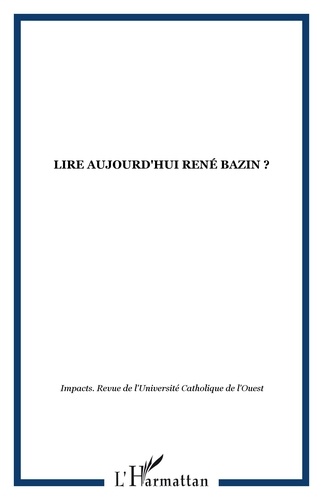 Georges Cesbron - Impacts Tome 34 N° 2/4 - 200 : Lire aujourd'hui René Bazin ?.