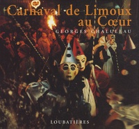 Georges Chaluleau - Carnaval de Limoux au coeur.