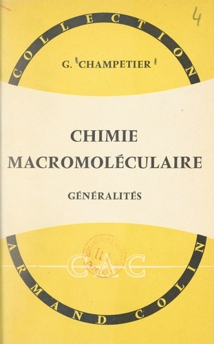 Chimie macromoléculaire. Généralités