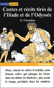 Georges Chandon - Contes Et Recits Tires De L'Iliade Et De L'Odyssee.
