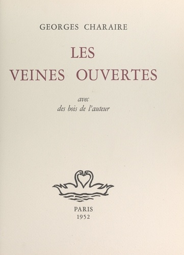 Les veines ouvertes. Avec des bois de l'auteur