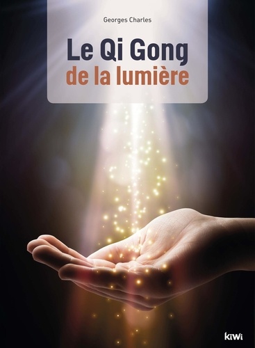 Le Qigong de la lumière