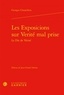 Georges Chastellain - Les Exposicions sur Vérité mal prise - Le Dit de Vérité.