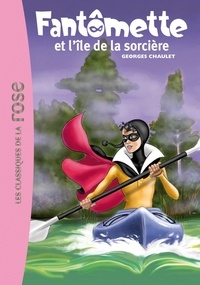 Georges Chaulet - Fantômette 05 - Fantômette et l'île de la sorcière.