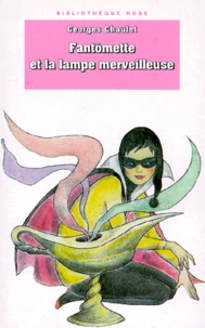 Fantomette Et La Lampe Merveilleuse