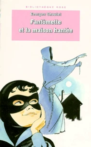 Fantômette et la maison hantée