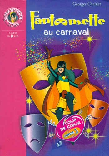 Fantômette Tome 1 Fantômette au carnaval