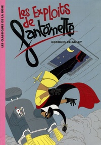 Georges Chaulet - Fantômette Tome 11 : Les exploits de Fantômette.