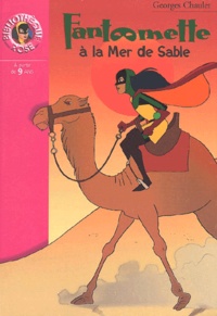 Georges Chaulet - Fantômette Tome 18 : Fantômette à la Mer de Sable.