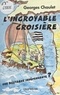 Georges Chaulet - L'incroyable croisière - une Bretagne indépendante ?.