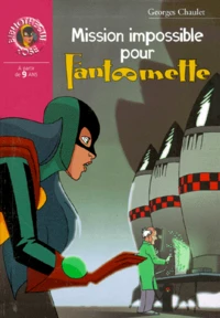 Mission impossible pour Fantômette