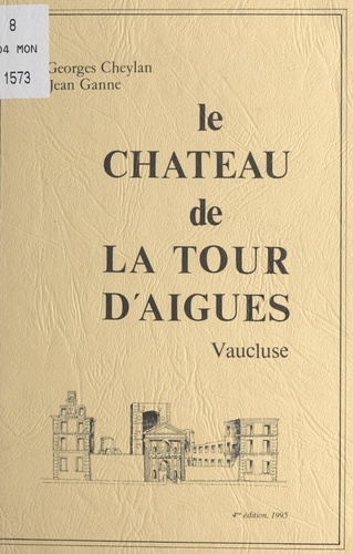 Le Château de La Tour d'Aigues (Vaucluse)