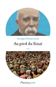 Georges Clemenceau - Au pied du Sinaï.
