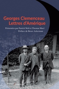 Georges Clemenceau et Patrick Weil - Clémenceau - Lettres d'Amérique.