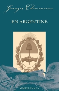 Georges Clemenceau - En Argentine.