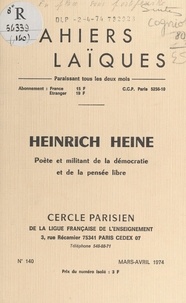 Georges Cogniot et Henri Fauré - Heinrich Heine - Poète et militant de la démocratie et de la pensée libre.