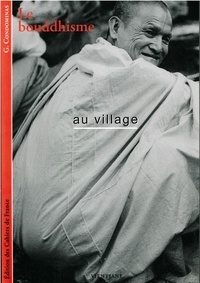 Georges Condominas - Le bouddhisme au village - Notes ethnographiques sur les pratiques religieuses dans la société rurale lao (plaine de Vientiane).