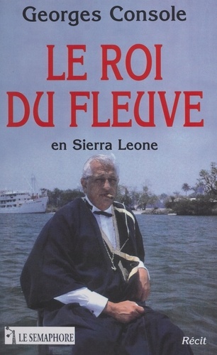 Le roi du fleuve en Sierra Leone