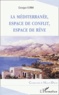 Georges Corm - La Méditerranée, espace de conflit, espace de rêve.