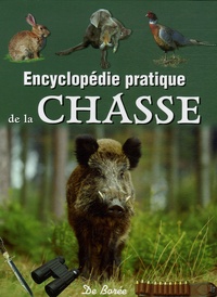 Georges Cortay et Jean-Pierre Denuc - Encyclopédie pratique de la chasse.