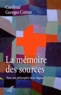 Georges Cottier - La mémoire des sources - Pour une philosophie de la religion.
