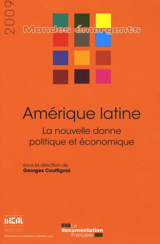 Georges Couffignal - Amérique latine - La nouvelle donne politique et économique.