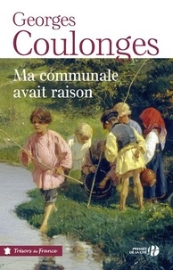 Georges Coulonges - Ma communale avait raison.