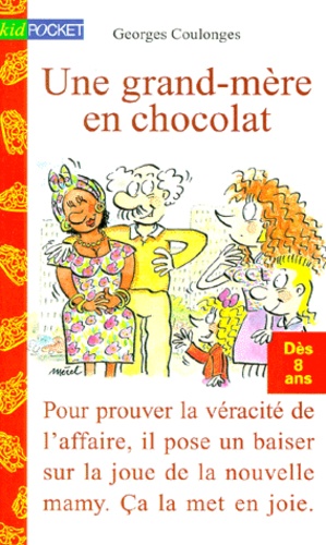 Georges Coulonges - Une grand-mère en chocolat.