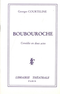 Georges Courteline - Boubouroche.