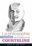 Georges Courteline - La philosophie de Courteline.