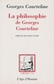 Georges Courteline - La philosophie de Georges Courteline.