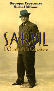 Georges Crescenzo et Michel Allione - Sarvil - L'Oublié de la Canebière.
