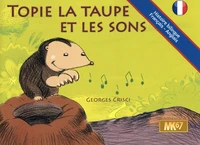 Topie la taupe et les sons / Moley the Mole and the sounds