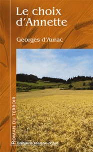 Georges d' Aurac - Le choix d'Annette.
