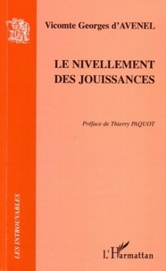 Georges D'Avenel - Le nivellement des jouissances.