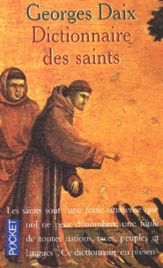 Georges Daix - Dictionnaire Des Saints.