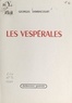 Georges Dambacourt - Les vespérales.