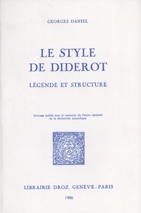 Georges Daniel - Le style de Diderot - Légende et structure.