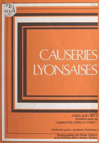 Causeries lyonsaises (3). Mars-juin 1977