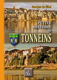 Georges de Gibel - Petite histoire de Tonneins.