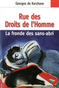 Georges De Kerchove - Rue des Droits de l’Homme - Le fronde des sans-abri.