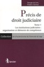 Georges de Leval et Frédéric Georges - Précis de droit judiciaire - Tome 1, Les institutions judiciaires : organisation et éléments de compétence.