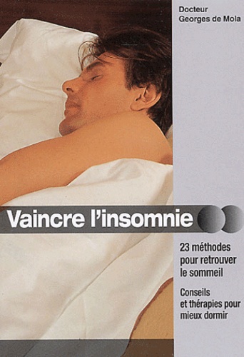 Georges De Mola - Vaincre l'insomnie.