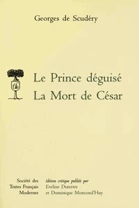 Le Prince déguisé. La Mort de César