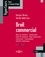 Droit commercial. Actes de commerce - Commerçants - Fonds de commerce... - 7e éd. 7e édition