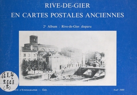 Rive-de-Gier en cartes postales anciennes (2). Rive-de-Gier disparu
