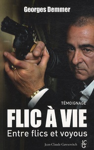 Georges Demmer - Flic à vie.