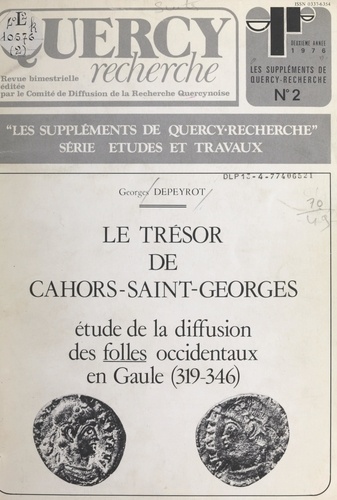 Le trésor de Cahors-Saint-Georges : étude de la diffusion des "folles" occidentaux en Gaule (319-346)