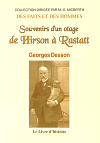 Georges Desson - Souvenirs d'un otage, de Hirson à Rastatt.